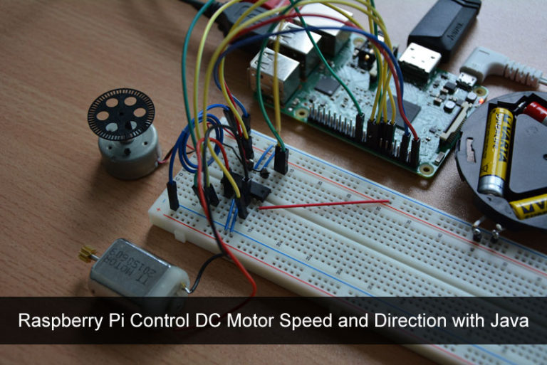 Raspberry Pi Control DC Motor Speed And Direction With Java | Java ...